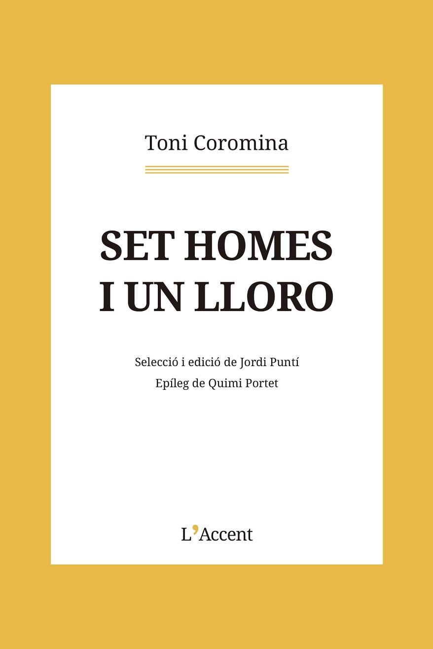 SET HOMES I UN LLORO | 9788418680229 | COROMINA, TONI | Llibreria Online de Banyoles | Comprar llibres en català i castellà online