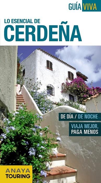 LO ESENCIAL DE CERDEÑA | 9788499357331 | FERNÁNDEZ, LUIS ARGEO | Llibreria Online de Banyoles | Comprar llibres en català i castellà online
