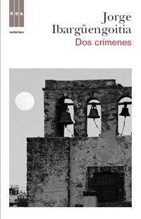 DOS CRÍMENES | 9788490060377 | IBARGÜENGOITIA ANTILLON, JORGE | Llibreria Online de Banyoles | Comprar llibres en català i castellà online