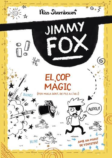 JIMMY FOX. EL COP MÀGIC | 9788448960032 | STERNBAUM, NICO | Llibreria Online de Banyoles | Comprar llibres en català i castellà online