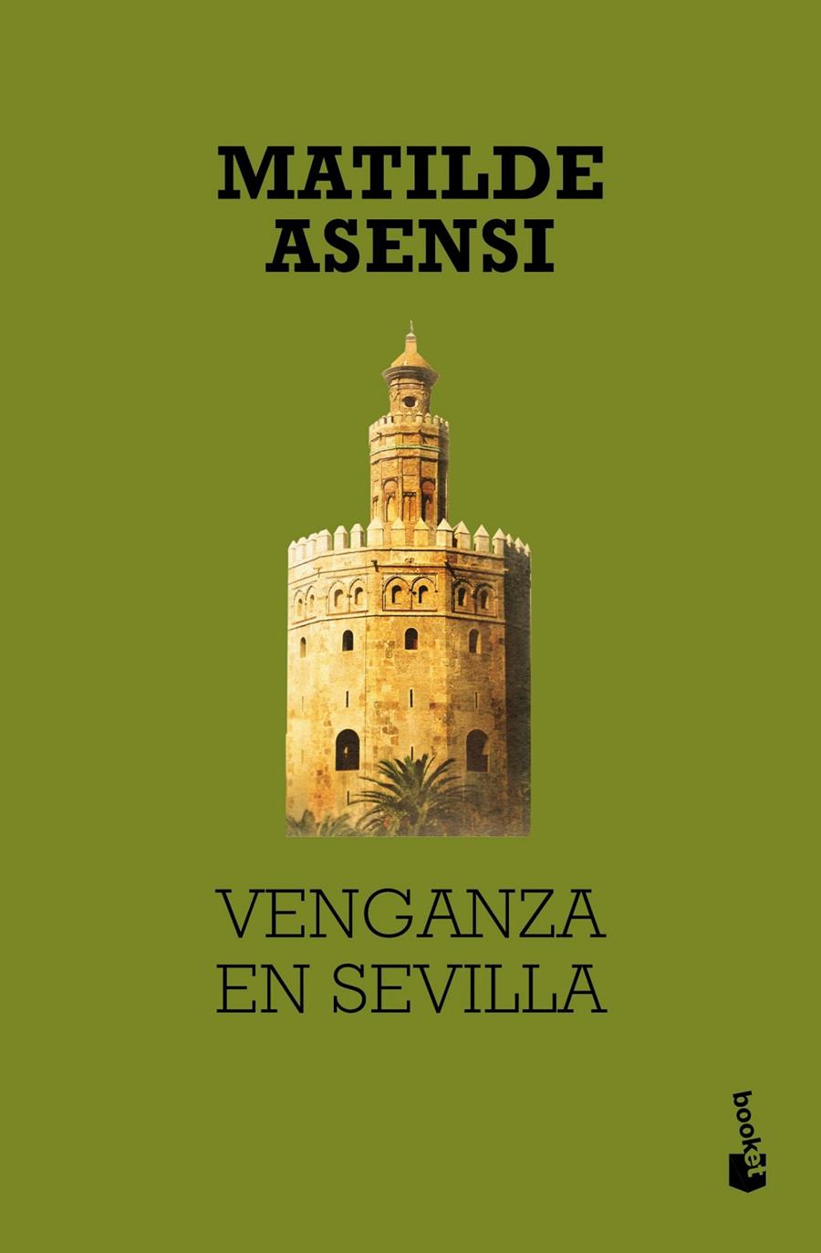 VENGANZA EN SEVILLA | 9788408027003 | ASENSI, MATILDE  | Llibreria Online de Banyoles | Comprar llibres en català i castellà online