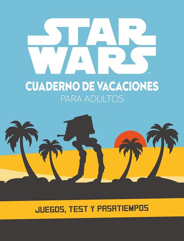 STAR WARS. CUADERNO DE VACACIONES PARA ADULTOS | 9788408253501 | STAR WARS | Llibreria Online de Banyoles | Comprar llibres en català i castellà online