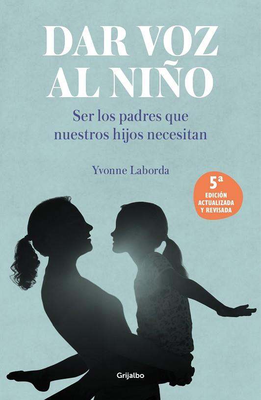 DAR VOZ AL NIÑO | 9788425362156 | LABORDA, YVONNE | Llibreria Online de Banyoles | Comprar llibres en català i castellà online