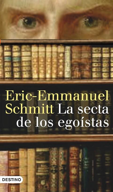 LA SECTA DE LOS EGOÍSTAS | 9788423340453 | SCHMITT, ERIC EMMANUEL | Llibreria Online de Banyoles | Comprar llibres en català i castellà online