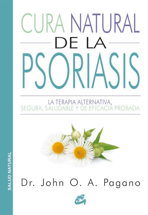 CURA NATURAL DE LA PSORIASIS | 9788484455523 | PAGANO, JOHN O. A. | Llibreria Online de Banyoles | Comprar llibres en català i castellà online