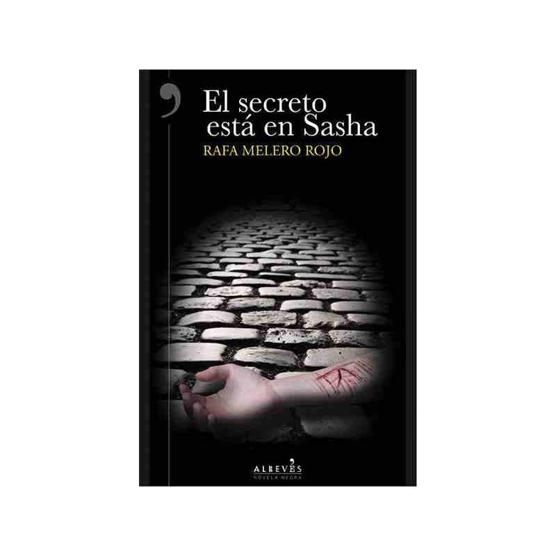 EL SECRETO ESTÁ EN SASHA | 9788417077211 | MELERO ROJO, RAFA | Llibreria Online de Banyoles | Comprar llibres en català i castellà online