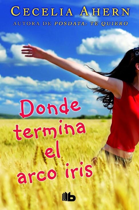 DONDE TERMINA EL ARCO IRIS | 9788490702864 | AHERN, CECELIA | Llibreria Online de Banyoles | Comprar llibres en català i castellà online