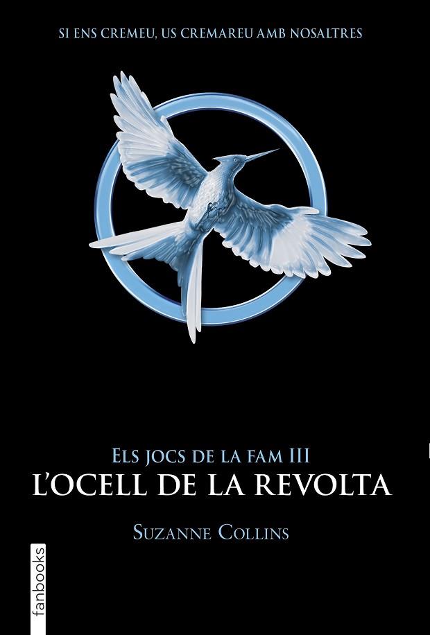 ELS JOCS DE LA FAM III. L'OCELL DE LA REVOLTA | 9788417515959 | COLLINS, SUZANNE | Llibreria Online de Banyoles | Comprar llibres en català i castellà online
