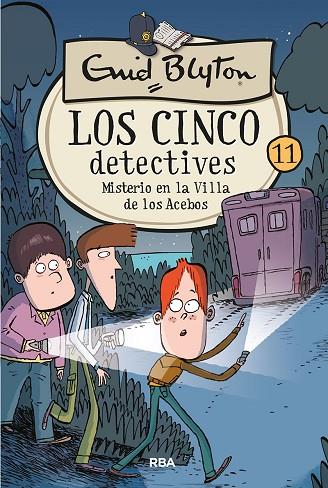 LOS CINCO DETECTIVES 11: MISTERIO EN LA VILLA DE LOS ACEBOS | 9788427207899 | BLYTON ENID | Llibreria Online de Banyoles | Comprar llibres en català i castellà online
