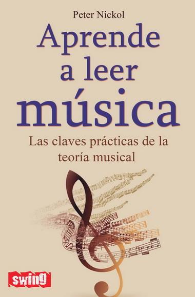 APRENDE A LEER MUSICA | 9788496746558 | NICKOL, PETER | Llibreria Online de Banyoles | Comprar llibres en català i castellà online