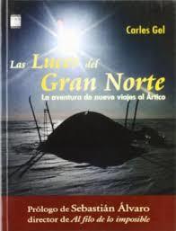 LUCES DEL GRAN NORTE, LAS | 9788493654979 | GEL, CARLES | Llibreria Online de Banyoles | Comprar llibres en català i castellà online