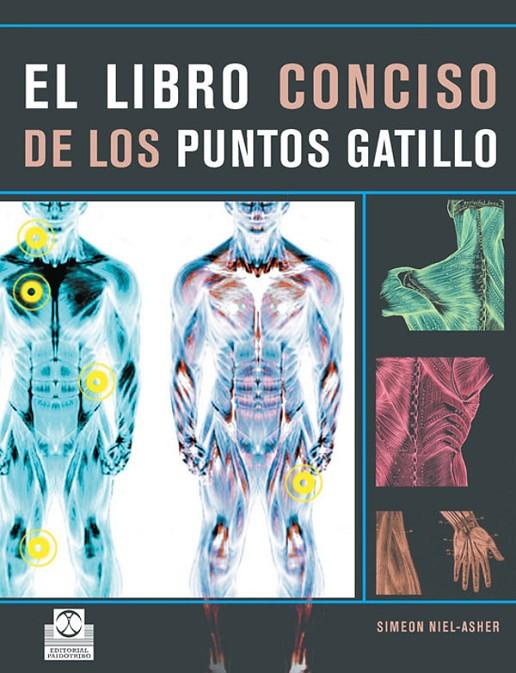 LIBRO CONCISO DE LOS PUNTOS GATILLO | 9788480191319 | NIEL-ASHER, SIMEON | Llibreria L'Altell - Llibreria Online de Banyoles | Comprar llibres en català i castellà online - Llibreria de Girona