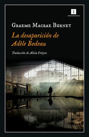 DESAPARICION DE ADELE BEDEAU | 9788417553845 | MACRAE BURNET, GRAEME | Llibreria Online de Banyoles | Comprar llibres en català i castellà online