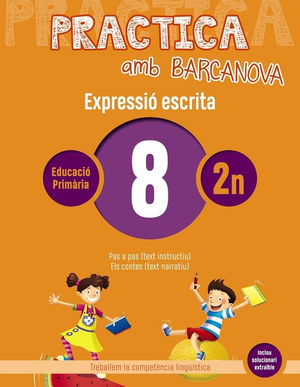 PRACTICA AMB BARCANOVA. EXPRESSIÓ ESCRITA 8 | 9788448948276 | CAMPS, MONTSERRAT/ALMAGRO, MARIBEL/GONZÁLEZ, ESTER/PASCUAL, CARME | Llibreria Online de Banyoles | Comprar llibres en català i castellà online
