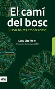 CAMI DEL BOSC, EL | 9788416915606 | LITT WOON, LONG | Llibreria Online de Banyoles | Comprar llibres en català i castellà online