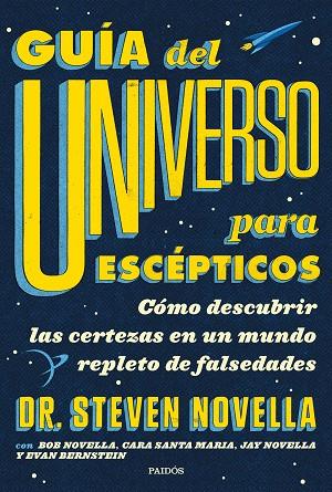 GUÍA DEL UNIVERSO PARA ESCÉPTICOS | 9788449336959 | NOVELLA, STEVEN | Llibreria Online de Banyoles | Comprar llibres en català i castellà online