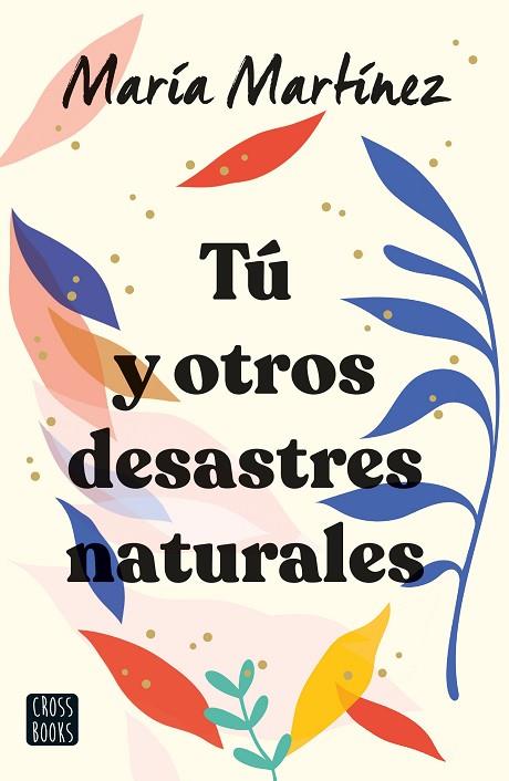 TÚ Y OTROS DESASTRES NATURALES | 9788408247142 | MARTÍNEZ, MARÍA | Llibreria Online de Banyoles | Comprar llibres en català i castellà online