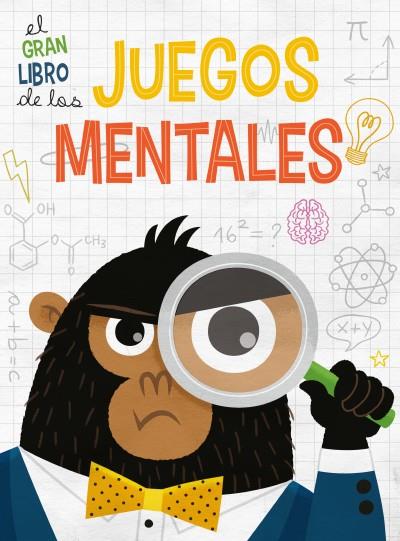 GRAN LIBRO DE LOS JUEGOS MENTALES, EL | 9788468269221 | TINARELLI, BEATRICE | Llibreria Online de Banyoles | Comprar llibres en català i castellà online