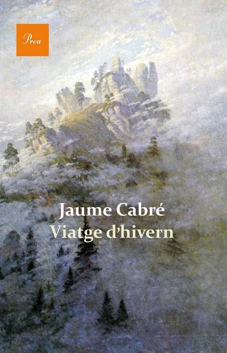 VIATGE D'HIVERN | 9788475884820 | CABRÉ, JAUME  | Llibreria Online de Banyoles | Comprar llibres en català i castellà online
