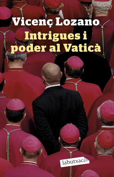INTRIGUES I PODER AL VATICÀ | 9788418572746 | LOZANO, VICENÇ | Llibreria Online de Banyoles | Comprar llibres en català i castellà online
