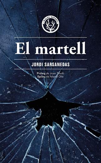 EL MARTELL | 9788412662498 | SARSANEDAS VIVES, JORDI | Llibreria Online de Banyoles | Comprar llibres en català i castellà online
