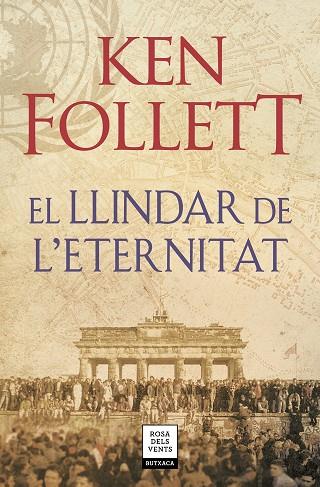 EL LLINDAR DE L'ETERNITAT (THE CENTURY 3) | 9788417444860 | FOLLETT, KEN | Llibreria Online de Banyoles | Comprar llibres en català i castellà online