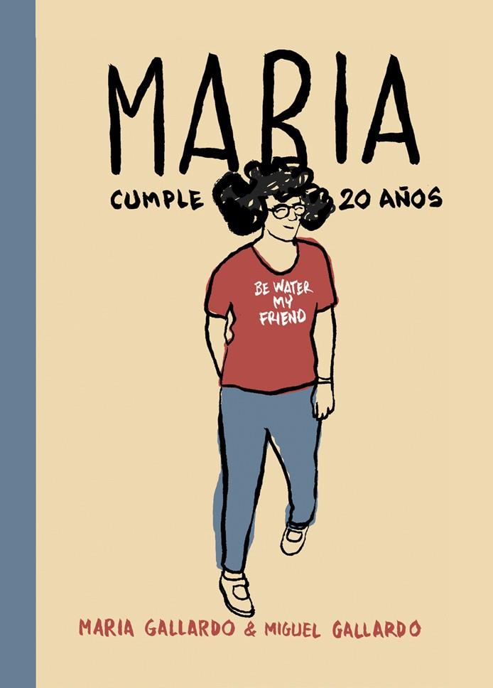MARÍA CUMPLE 20 AÑOS | 9788415685937 | GALLARDO, MIGUEL | Llibreria Online de Banyoles | Comprar llibres en català i castellà online