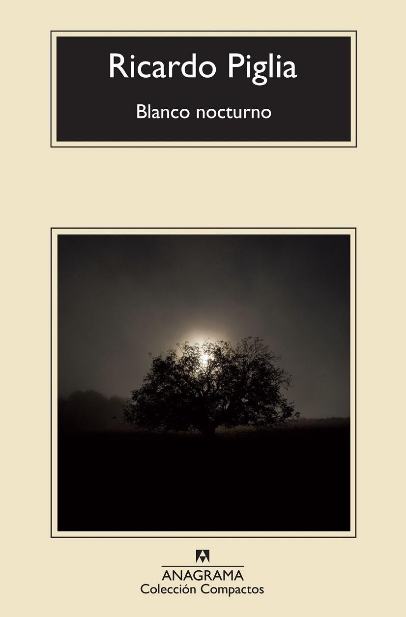 BLANCO NOCTURNO | 9788433977359 | PIGLIA, RICARDO | Llibreria Online de Banyoles | Comprar llibres en català i castellà online