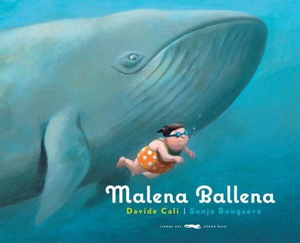 MALENA BALLENA | 9788492412594 | CALI, DAVIDE/ BOUGAEVA, SONJA | Llibreria Online de Banyoles | Comprar llibres en català i castellà online