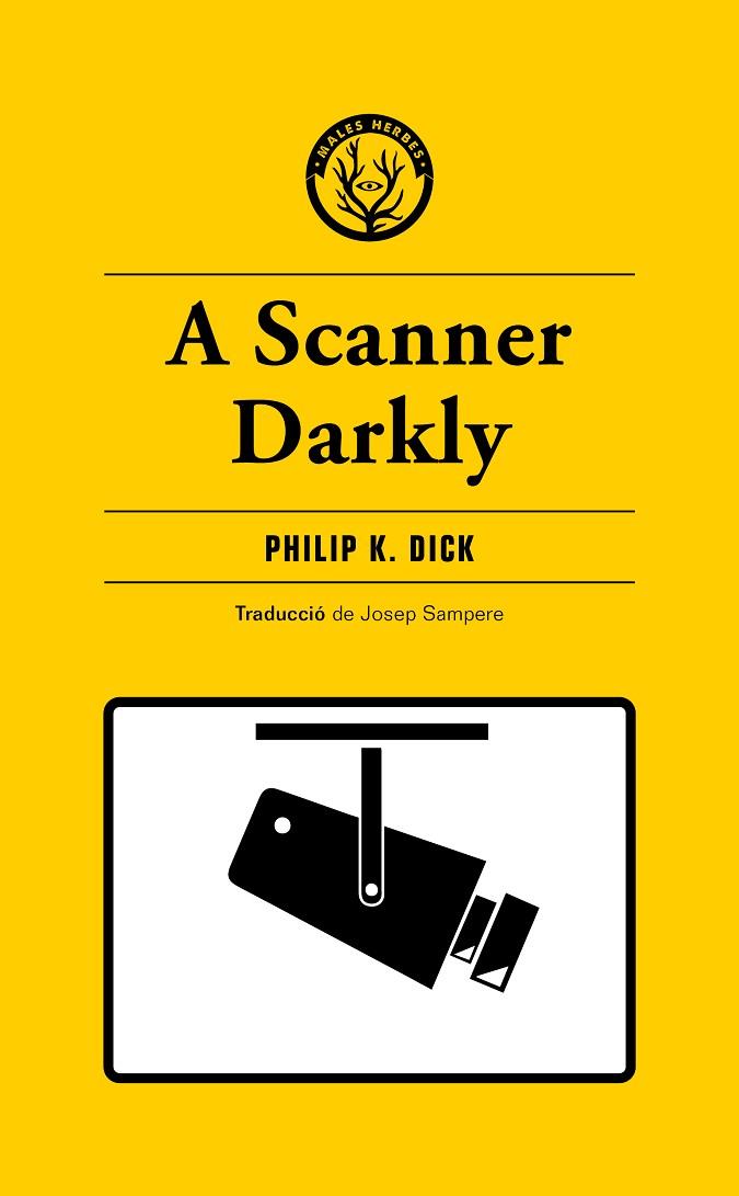SCANNER DARKLY, A | 9788412538465 | K. DICK, PHILIP | Llibreria Online de Banyoles | Comprar llibres en català i castellà online
