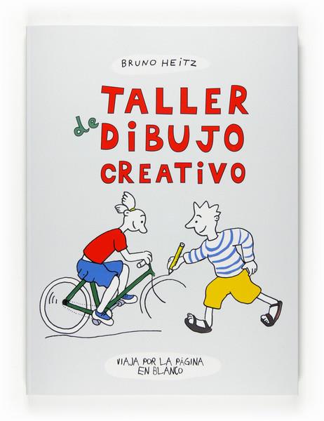 TALLER DE DIBUJO CREATIVO | 9788467540178 | HEITZ, BRUNO | Llibreria Online de Banyoles | Comprar llibres en català i castellà online