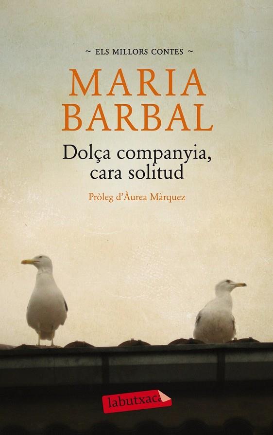 DOLÇA COMPANYIA, CARA SOLITUD | 9788499306551 | BARBAL, MARIA | Llibreria Online de Banyoles | Comprar llibres en català i castellà online