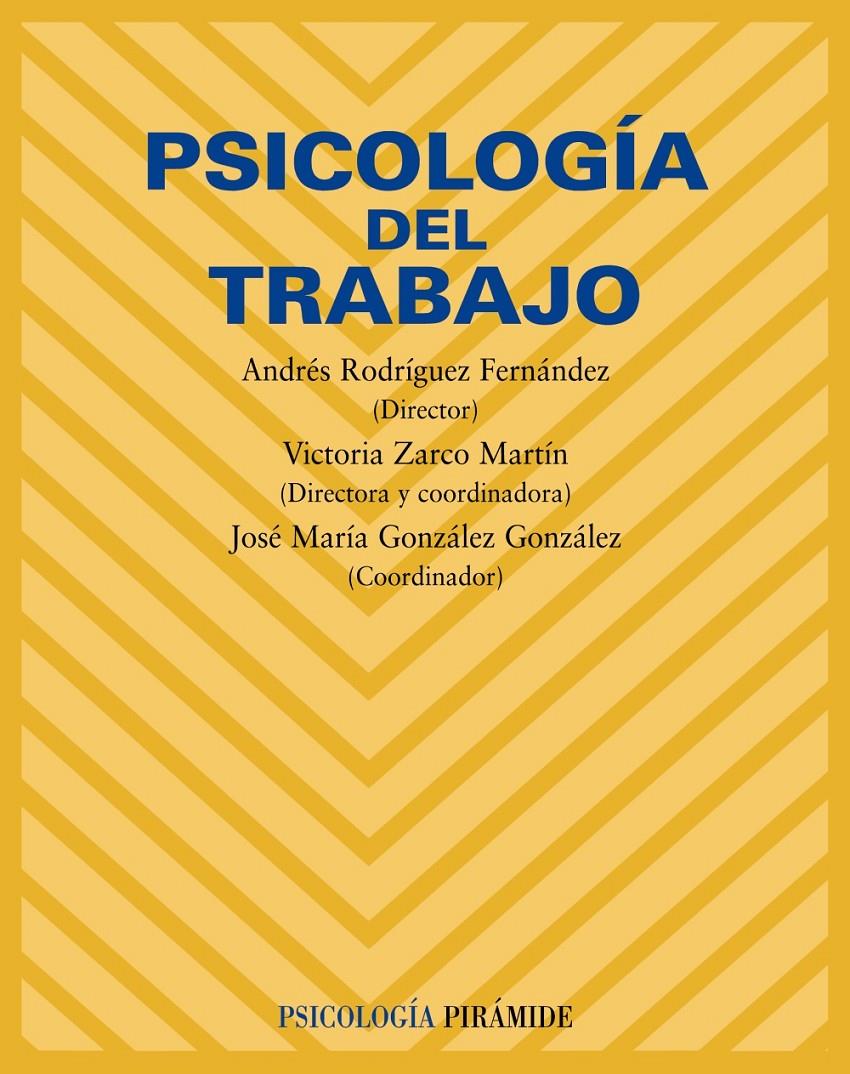 PSICOLOGIA DEL TRABAJO | 9788436822762 | RODRÍGUEZ FERNÁNDEZ, ANDRÉS/ZARCO MARTÍN, VICTORIA/GONZÁLEZ GONZÁLEZ, JOSÉ MARÍA | Llibreria Online de Banyoles | Comprar llibres en català i castellà online