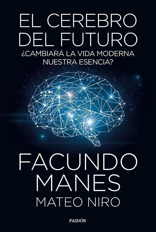 EL CEREBRO DEL FUTURO | 9788449335358 | MANES, FACUNDO/NIRO, MATEO | Llibreria Online de Banyoles | Comprar llibres en català i castellà online