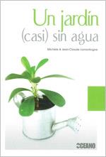 UN JARDIN (CASI) SIN AGUA | 9788475566917 | LAMONTAGE, MICHÈLE I JEAN-CLAUDE | Llibreria Online de Banyoles | Comprar llibres en català i castellà online