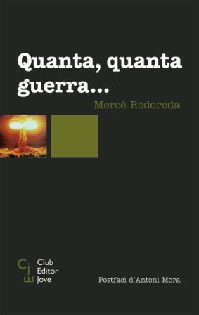 QUANTA, QUANTA GUERRA..... | 9788473291293 | RODOREDA, MERCÈ | Llibreria Online de Banyoles | Comprar llibres en català i castellà online