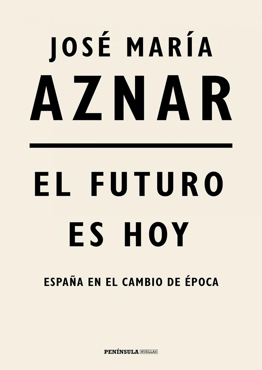 FUTURO ES HOY, EL | 9788499427287 | AZNAR, JOSÉ MARÍA | Llibreria Online de Banyoles | Comprar llibres en català i castellà online