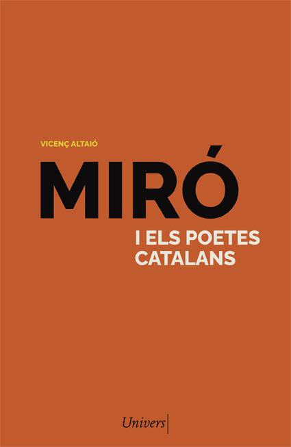 MIRÓ I ELS POETES CATALANS | 9788418375781 | ALTAIÓ, VICENÇ | Llibreria Online de Banyoles | Comprar llibres en català i castellà online