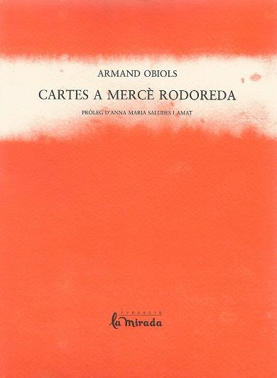 CARTES A MERCÈ RODOREDA | 9788493277697 | OBIOLS, ARMAND | Llibreria Online de Banyoles | Comprar llibres en català i castellà online