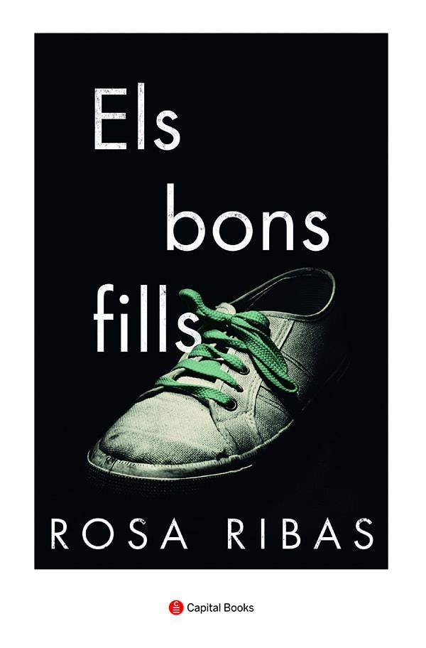 ELS BONS FILLS | 9788412147995 | RIBAS MOLINÉ, ROSA | Llibreria Online de Banyoles | Comprar llibres en català i castellà online