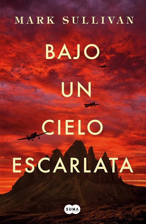 BAJO UN CIELO ESCARLATA | 9788491292975 | SULLIVAN, MARK T. | Llibreria Online de Banyoles | Comprar llibres en català i castellà online