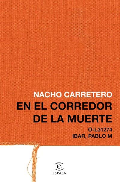 EN EL CORREDOR DE LA MUERTE | 9788467049824 | CARRETERO, NACHO | Llibreria Online de Banyoles | Comprar llibres en català i castellà online