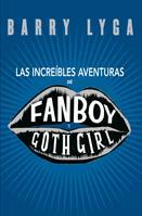 INCREIBLES AVENTURAS DE FANBOY Y GOTH GIRL,LAS | 9788424635428 | LYGA,BARRY | Llibreria Online de Banyoles | Comprar llibres en català i castellà online