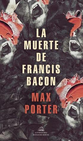 LA MUERTE DE FRANCIS BACON | 9788439739517 | PORTER, MAX | Llibreria Online de Banyoles | Comprar llibres en català i castellà online