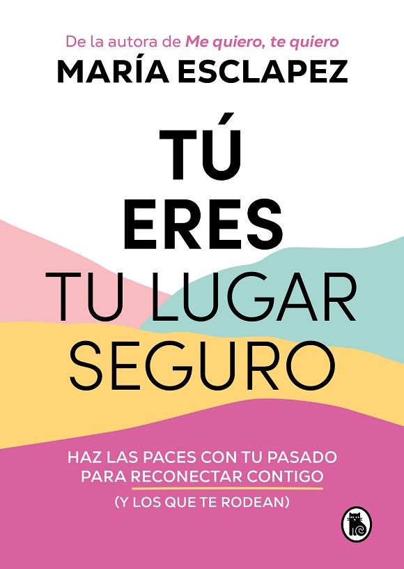 TÚ ERES TU LUGAR SEGURO | 9788402427793 | ESCLAPEZ, MARÍA | Llibreria Online de Banyoles | Comprar llibres en català i castellà online