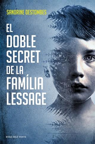 DOBLE SECRET DE LA FAMÍLIA LESSAGE, EL | 9788417627386 | DESTOMBES, SANDRINE | Llibreria Online de Banyoles | Comprar llibres en català i castellà online