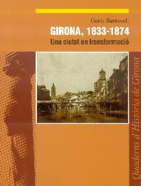 GIRONA, 1833-1874 | 9788415808282 | BARNOSELL, GENÍS | Llibreria Online de Banyoles | Comprar llibres en català i castellà online