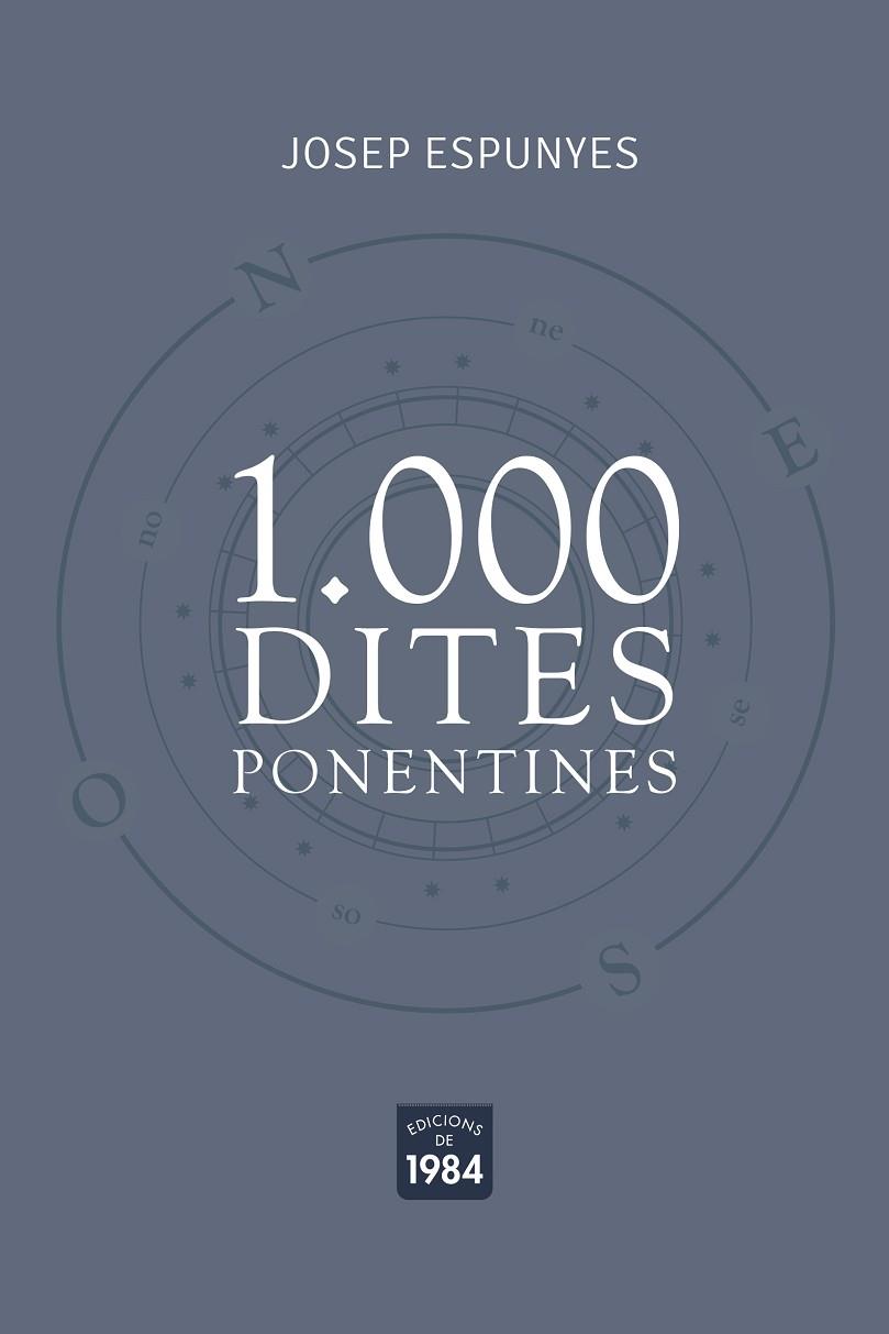 1.000 DITES PONENTINES. | 9788418858024 | ESPUNYES, JOSEP | Llibreria Online de Banyoles | Comprar llibres en català i castellà online