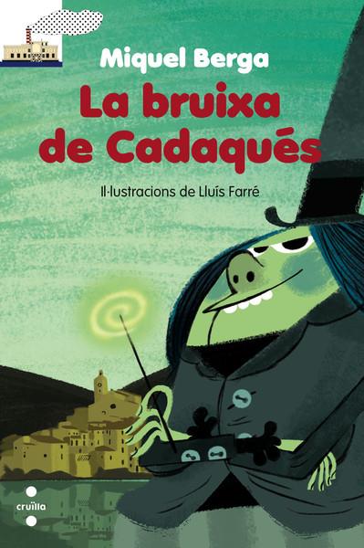 BRUIXA DE CADAQUÉS, LA | 9788466138758 | BERGA BAGUÉ, MIQUEL | Llibreria Online de Banyoles | Comprar llibres en català i castellà online