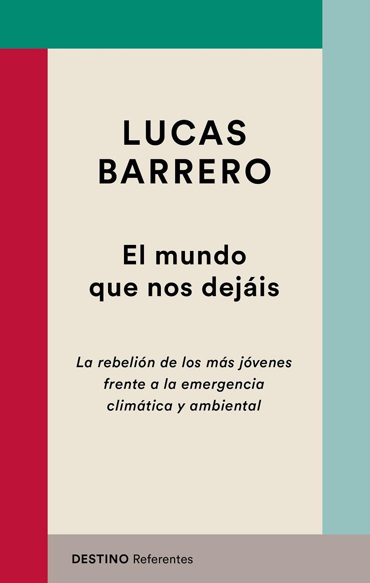 EL MUNDO QUE NOS DEJÁIS | 9788423356058 | BARRERO, LUCAS | Llibreria Online de Banyoles | Comprar llibres en català i castellà online